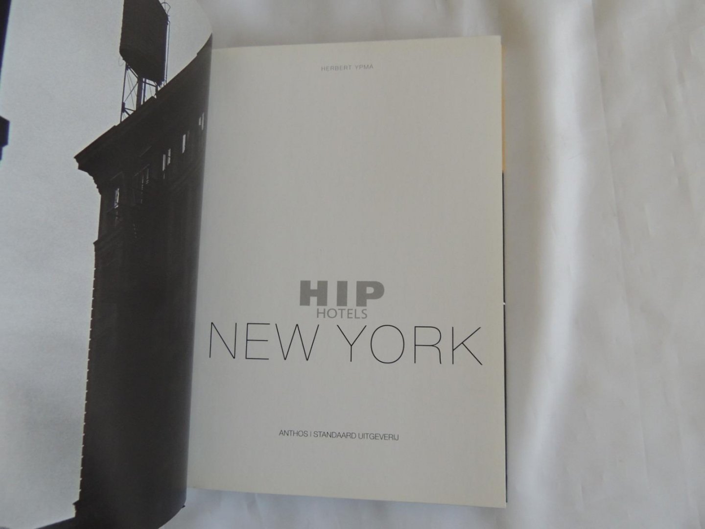 Ypma, Herbert - Hip Hotels London - Parijs - New York - HIP Hotels Londen
