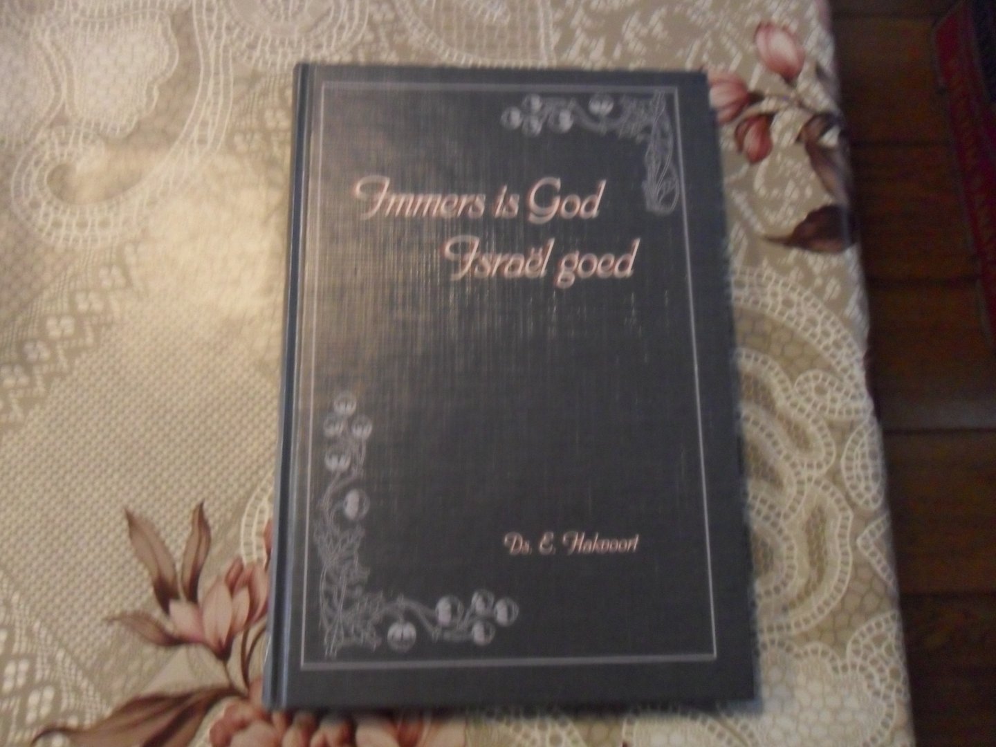 Hakvoort E. - Immers is God Israël goed