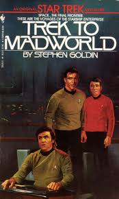 Goldin, Stephen - Star Trek  Trek to madworld