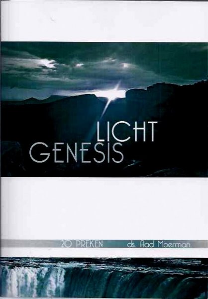 Moerman , Aad . [ isbn 9789087591021 ] - Licht Genesis . ( 20 Preken . )