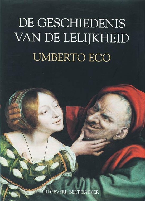 Eco, U. - Geschiedenis van de lelijkheid