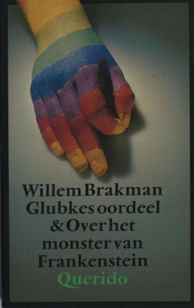 Brakman, Willem. - Glubkes oordeel & Over het monster van Frankenstein.