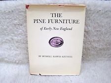 Kettell, Russell Hawes - The pine furniture of early New England. With 284 illustrations