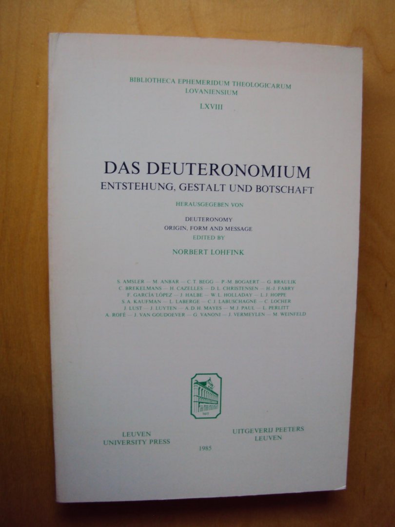 Lohfink, Norbert (red.) - Das Deuteronomium. Entstehung, Gestalt und Botschaft / Deuteronomy. Origin, Form and Message
