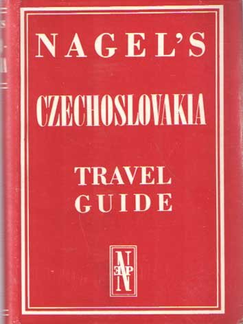 Nagel, S. - Czechoslovakia. Travel Guide