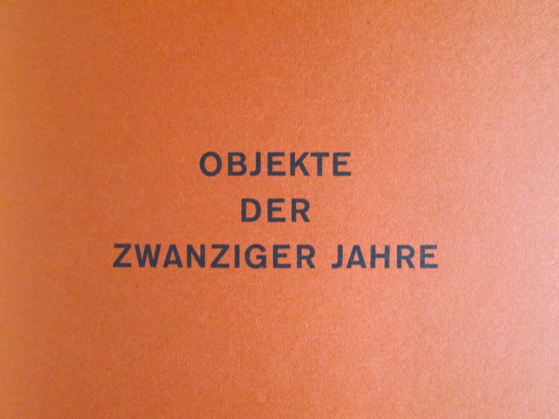 Gabriele Sterner - Objekte der zwanziger Jahre.  Katalog 1973-1974. München,  Stuck-Villa, afbeeldingen en tekst.    GEEN waterschade