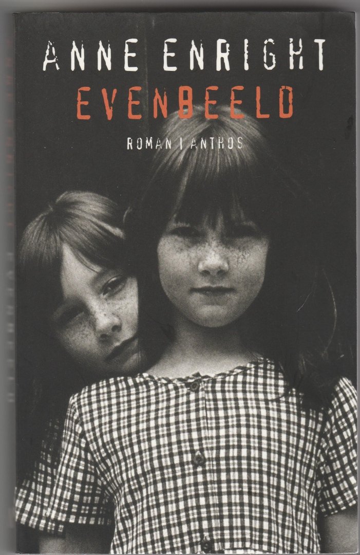 Enright, Anne - Evenbeeld