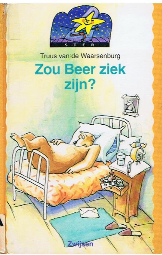Waarsenburg, Truus van de - tekeningen Loek Orsel - Zou Beer ziek zijn?