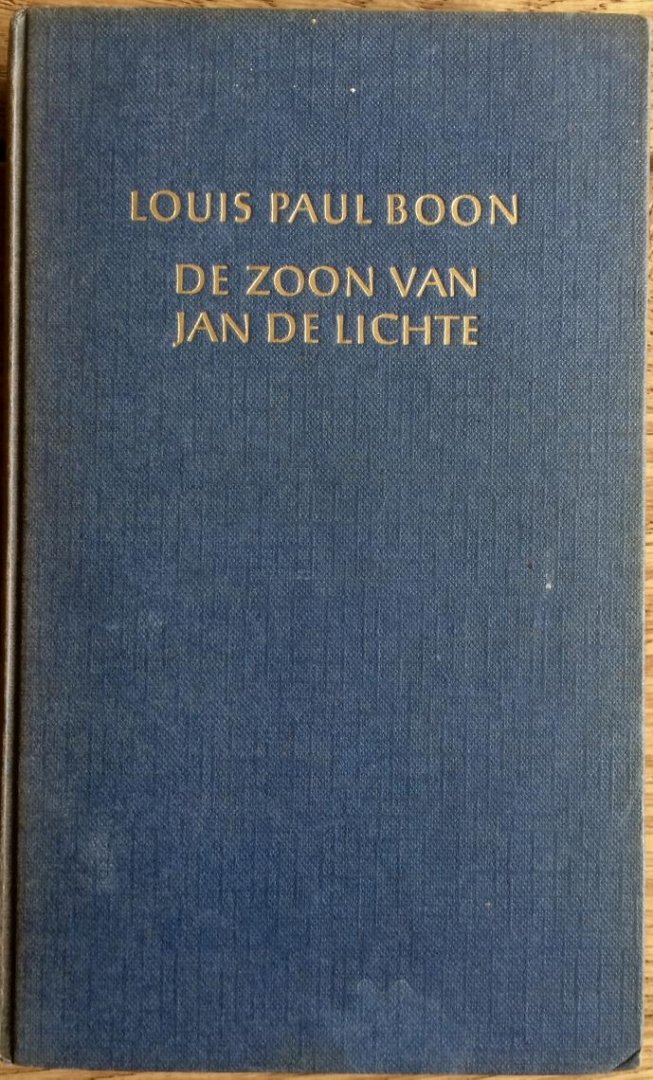 Boon, Louis Paul - De zoon van Jan de Lichte een vroom en vrolijk boek