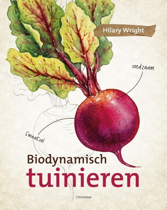 Wright, Hilary - Biologisch-dynamisch tuinieren