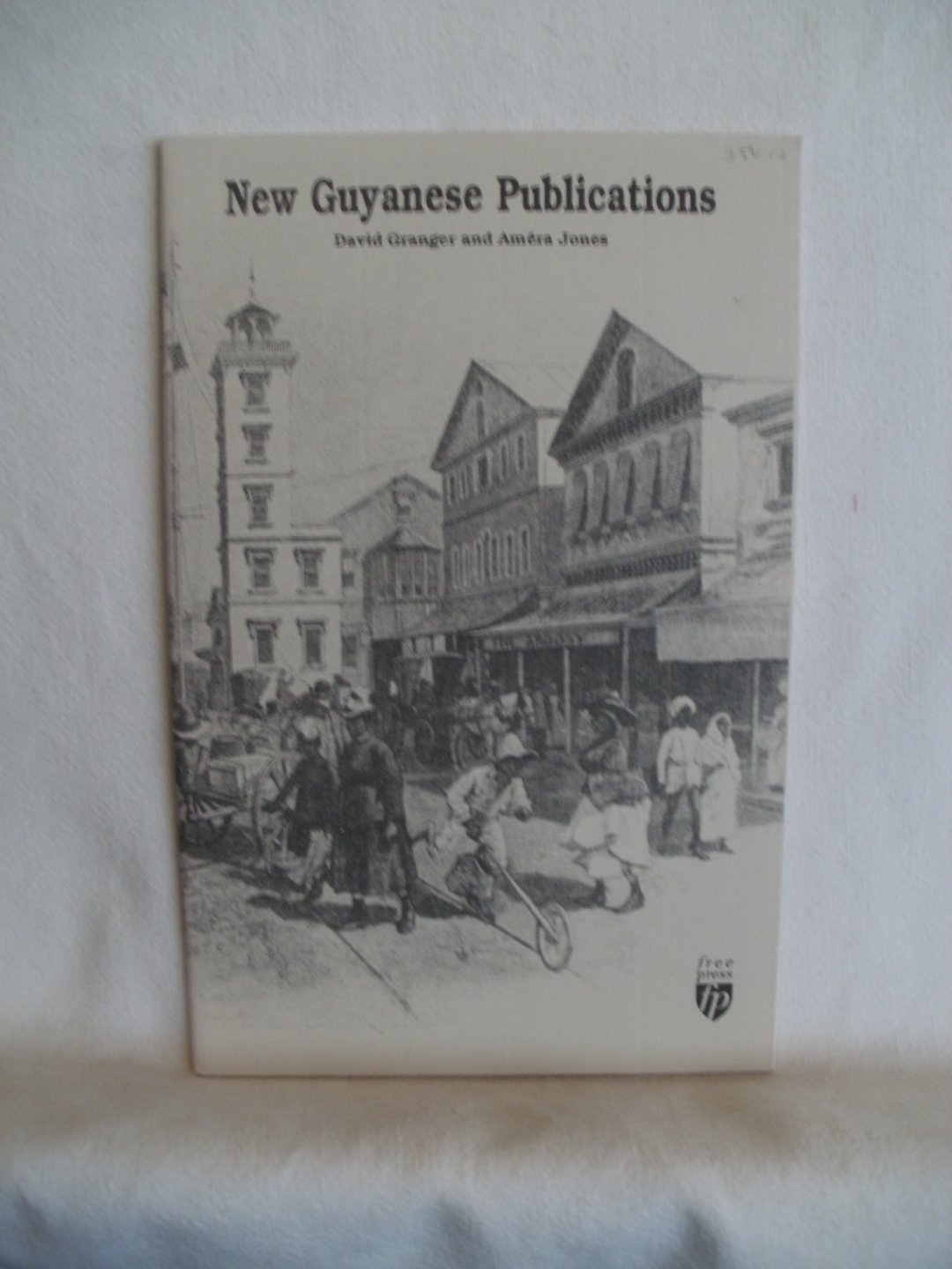 Granger, David; Jones, Amera - New Guyanese Publications.