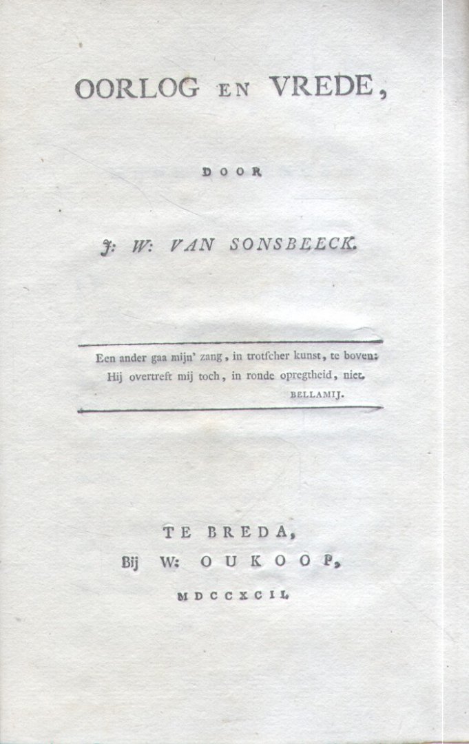 Sonsbeeck, J.W. van - Oorlog en Vrede [Twee historische gedichten: Claudius Civilis + De Vrede]