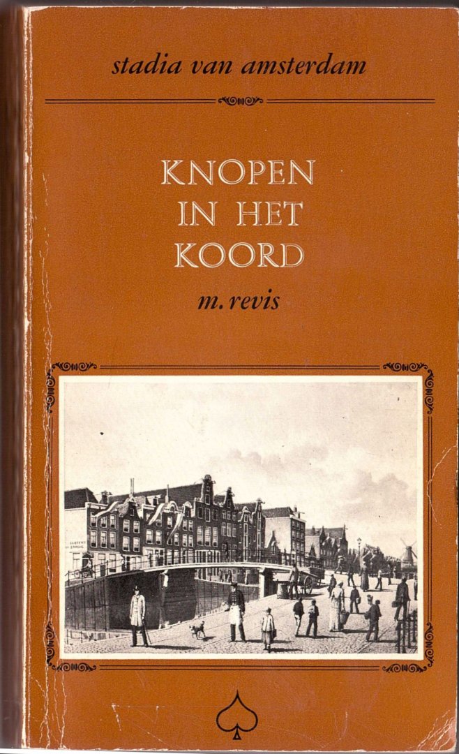 M. Revis - Stadia van Amsterdam, deel 1: Knopen in het koord