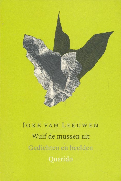 Leeuwen, Joke van - Wuif de mussen uit. Gedichten en beelden