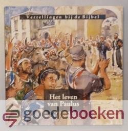 Meeuse, ds. C.J. - Het leven van Paulus --- Serie Vertellingen bij de Bijbel