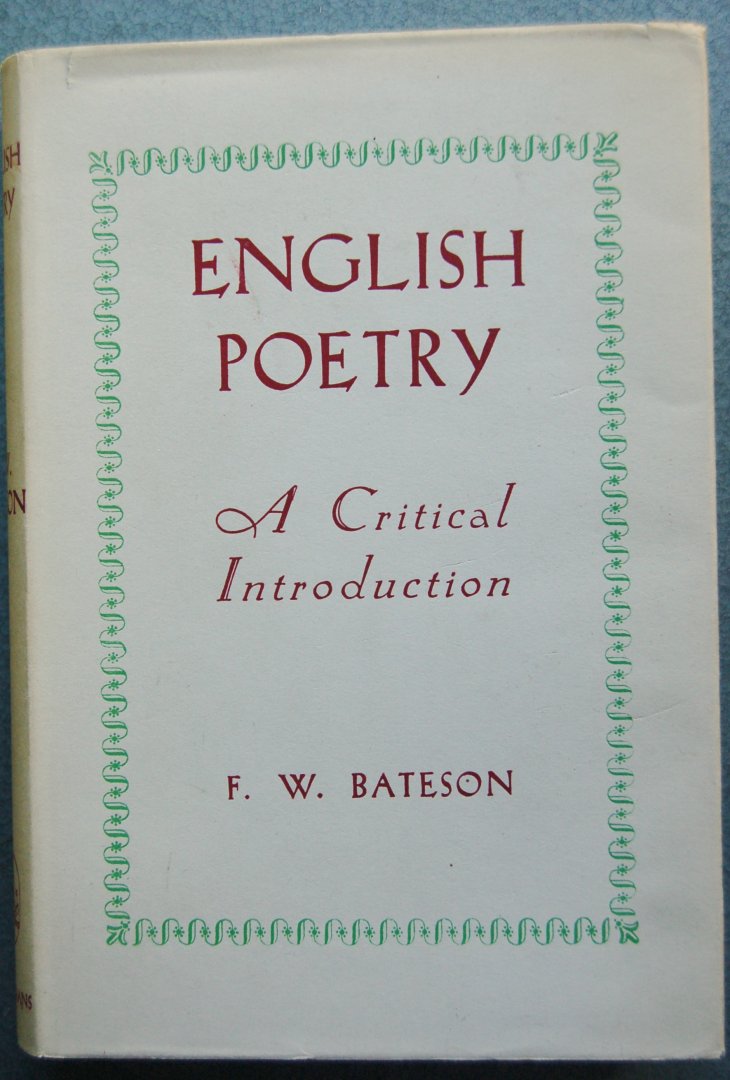 Bateson, F.W. - English poetry / A critical introduction
