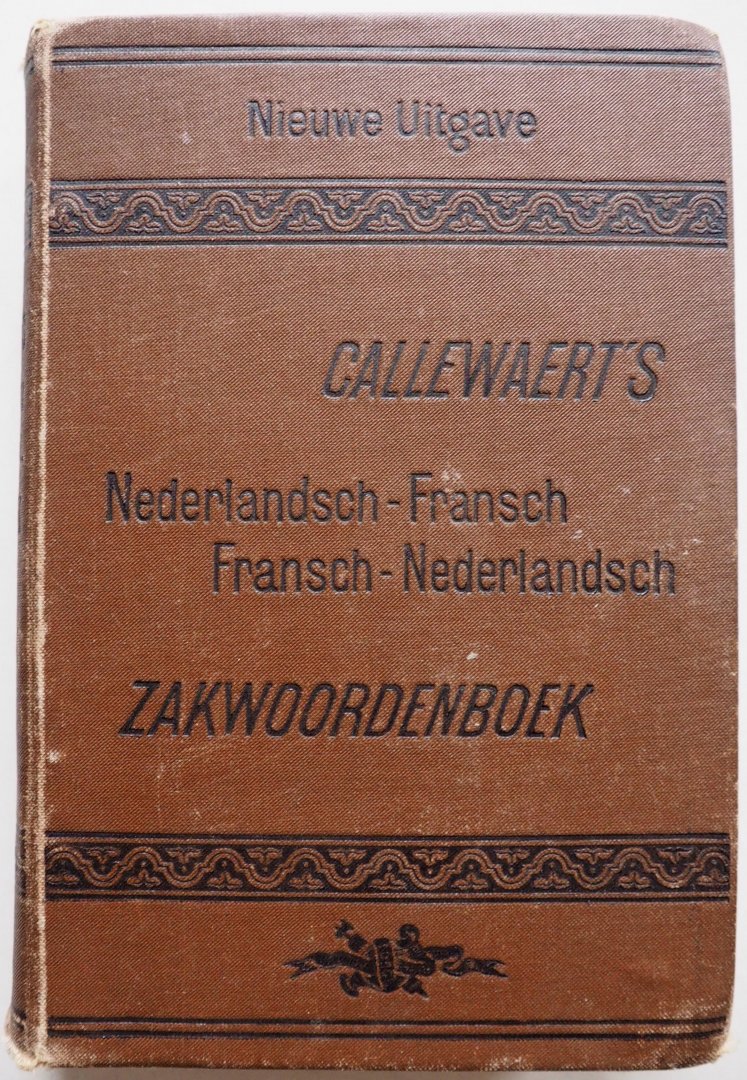 Droogenbroeck M J A van - Callewaert s Nieuw Nederlandsch-Fransch en Fransch-Nederlansch zakwoordenboek
