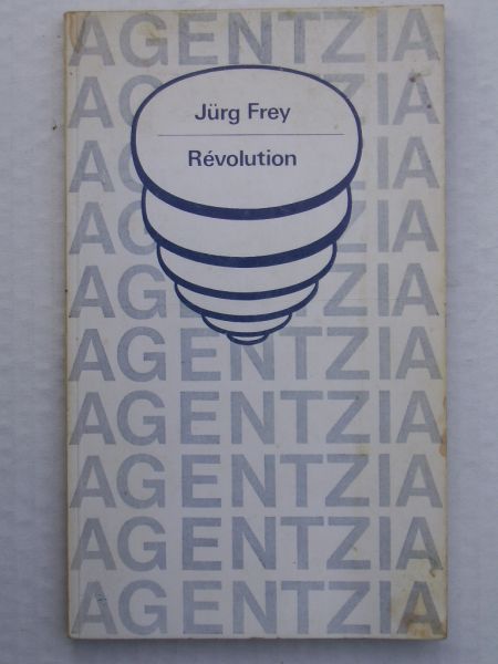 Frey, Jürg - Révolution