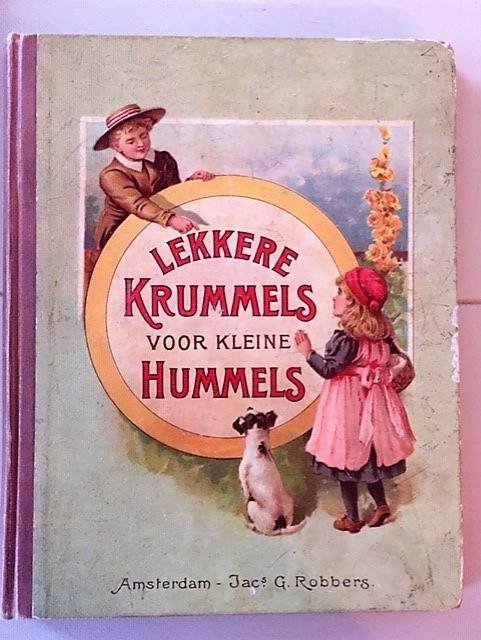 Hoven Thérèse  en anderen - Lekkere Krummels voor Kleine Hummels Verhalen en Versjes voor Jongens en Meisjes