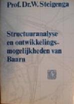 Steigenga, W. - Structuuranalyse en ontwikkelingsmogelijkheden van Baarn. Een planologisch onderzoek