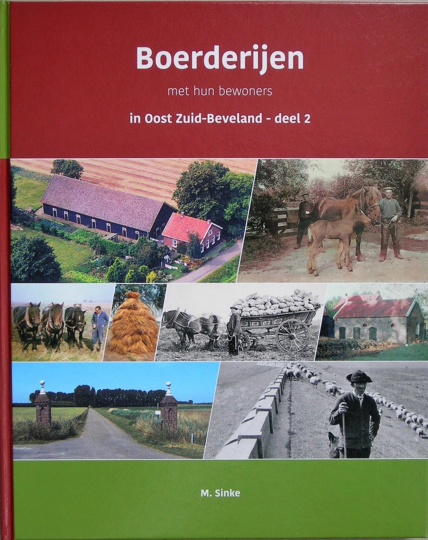 Sinke, M. - Boerderijen met hun bewoners in Oost Zuid-Beveland. Deel 2