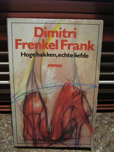 Frenkel Frank, Dimitri - Hoge hakken, echte liefde