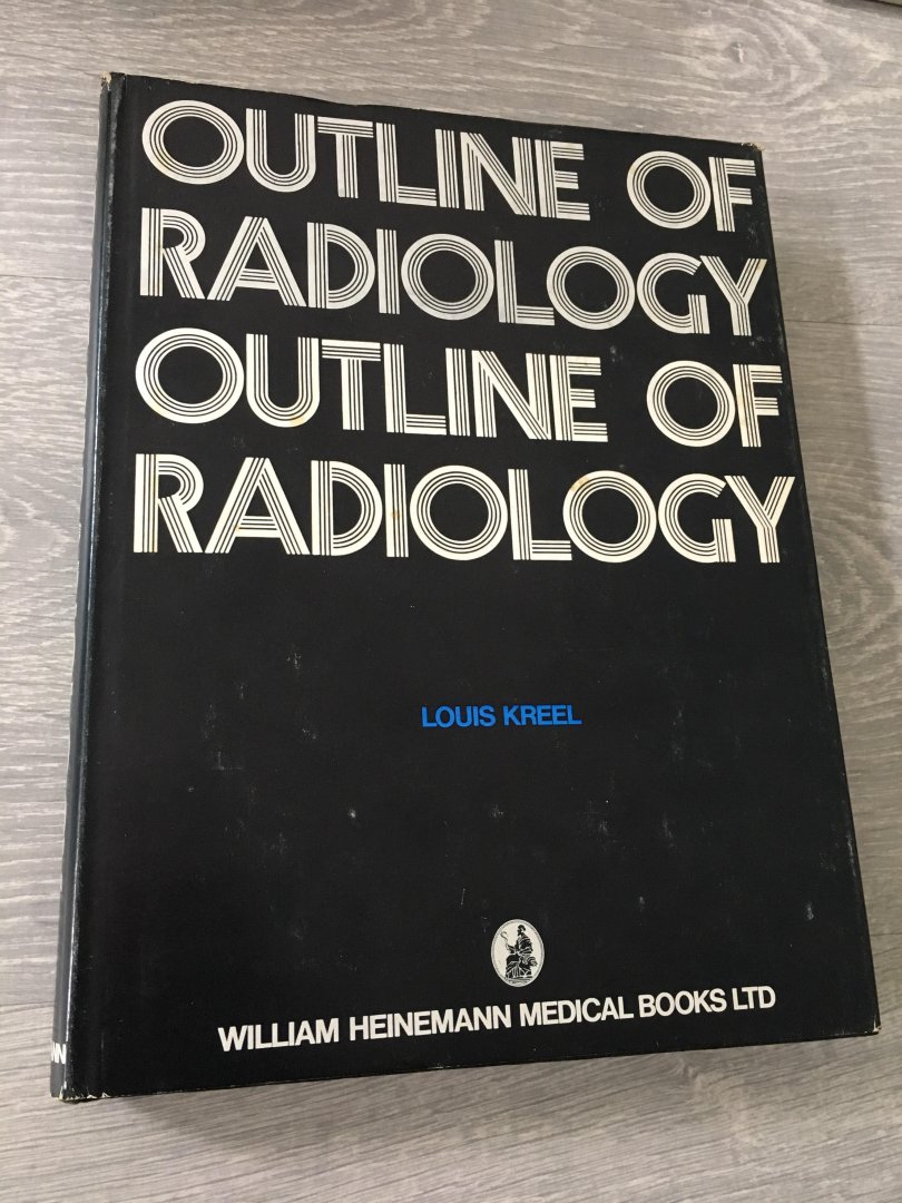 Louis Kreel - Outline of radiology, outline of radiology