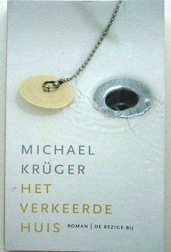 Krüger, Michael - Het verkeerde huis