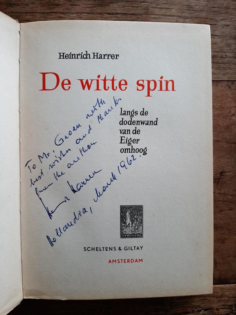 Harrer, Heinrich - De witte spin. Langs de dodenwand van de Eiger omhoog
