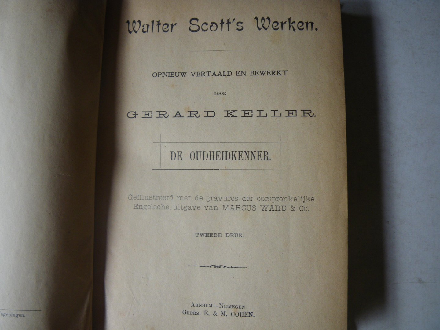 Walter Scoot vertaling: Keller Gerard - De oudheidkenner Geillustreed met de gravures der oorspronkelijke engelsche uitgave van Marcus Ward & co
