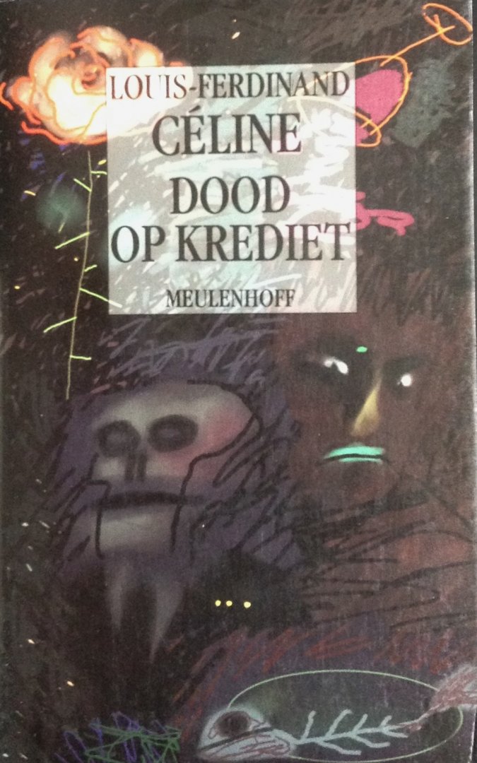 Céline, Louis-Ferdinand - Dood op krediet