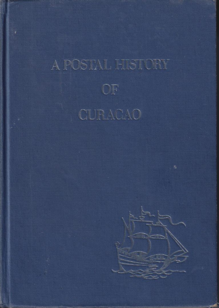 Julsen and dr A.M. Benders, Frank W. - A postal history of Curaçao and the other Netherlands Antilles. Het grote standaardwerk. Nieuwprijs fl. 120,-.