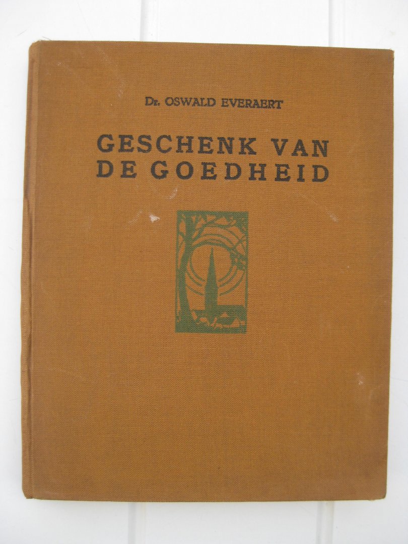 Everaert, Oswald - Geschenk van de goedheid.