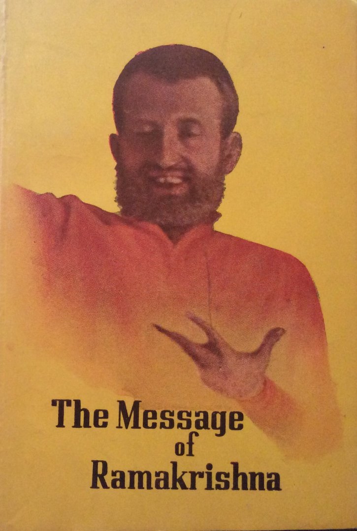 Sri Ramakrishna - The message of Ramakrishna; a compilation
