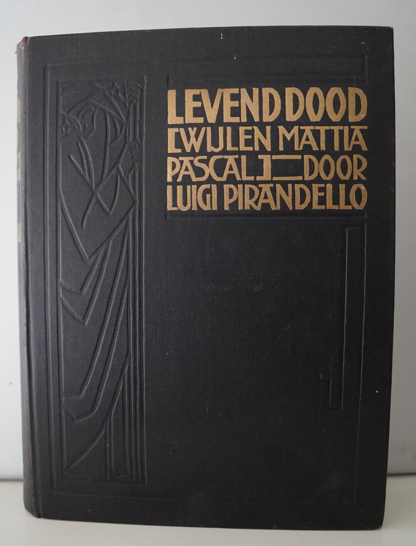 Pirandello, Luigi - Levend dood, wijlen Mattia Pascal