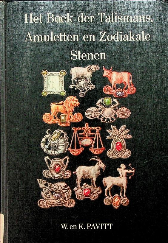 Pavitt, Wm. Thos en Kate - Het Boek der Talismans, Amuletten en Zodiakale stenen