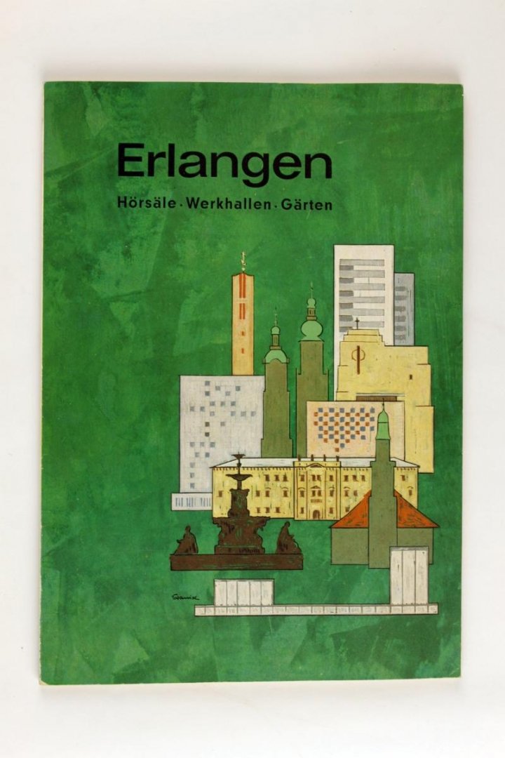 Diversen - Erlangen. Hörsale. Werkhallen. Gärten. Eine betrachtung der entwicklung nach 1945 (3 foto's)