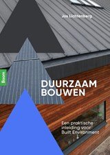 Duurzaam bouwen - Een praktische inleiding voor Built Environment