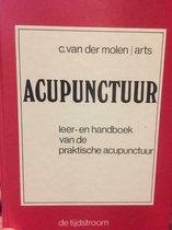 Molen, C. van der - Acupunctuur. Leer- en handboek van de praktische acupunctuur.