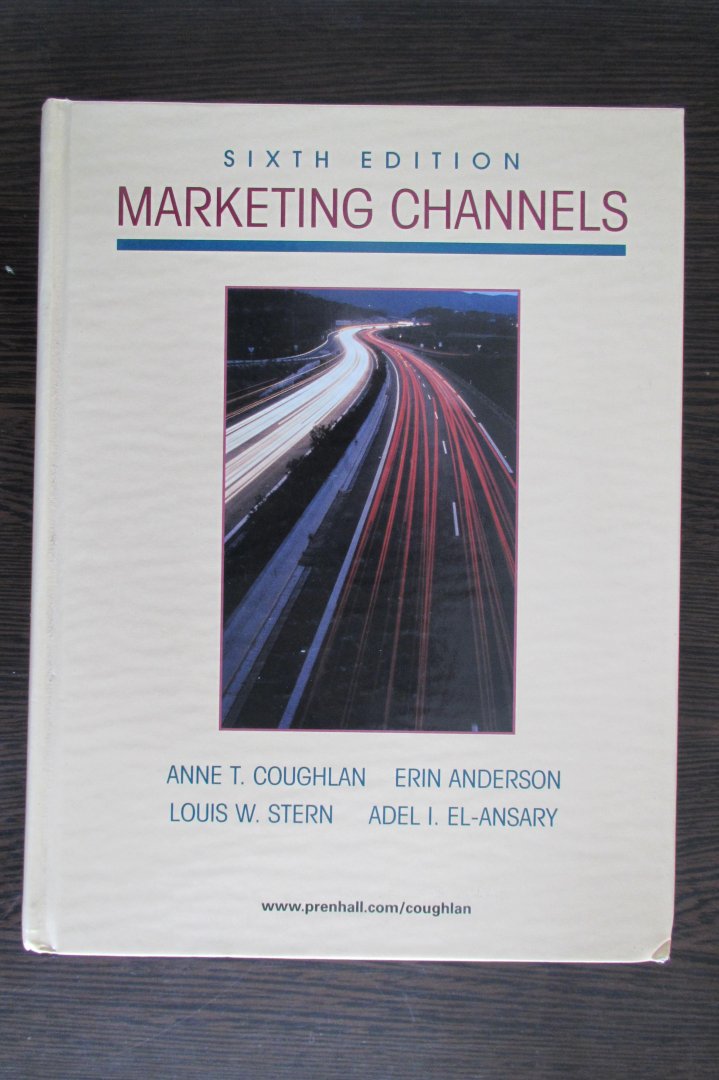 Coughlan, Anne T, Erin Anderson, Louis W. Stern en Adil I. El Ansary - Marketing Channels