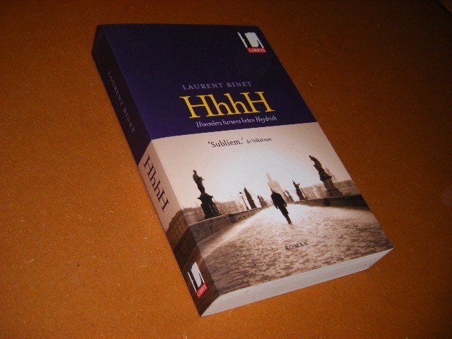 Laurent Binet - HhhH Himmlers hersens heten Heidrich : roman