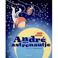 Kuipers, André met ill. van Natascha Stenvert - André het astronautje