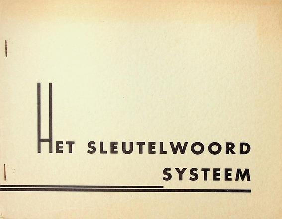  - Het sleutelwoord systeem. Analysering van karakter en lot