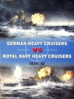 Lardas, M - German Heavy Cruisers vs Royal Navy Heavy Cruisers 1939-1942