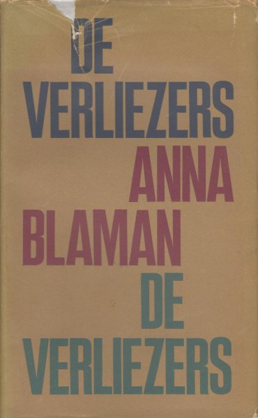 Blaman (Rotterdam, 31 januari 1905 - aldaar, 13 juli 1960) was het pseudoniem (afkorting van "Ben Liever Als MAN") van Johanna Petronella Vrugt, Anna - De verliezers Roman - Een man slaagt er niet in werkelijk contact met een medemens te krijgen