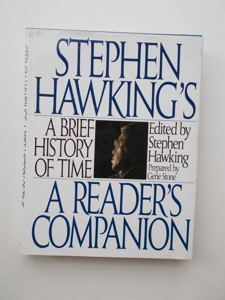 HAWKING, STEPHEN, - A brief history of time. A reader's companion.