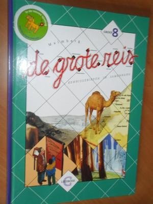 Redactie - De grote reis. Kennisgebieden in samenhang. Leesboek C Groep 8