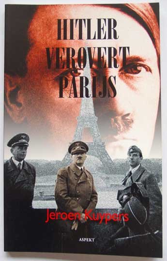 Kuypers, Jeroen - Hitler verovert Parijs