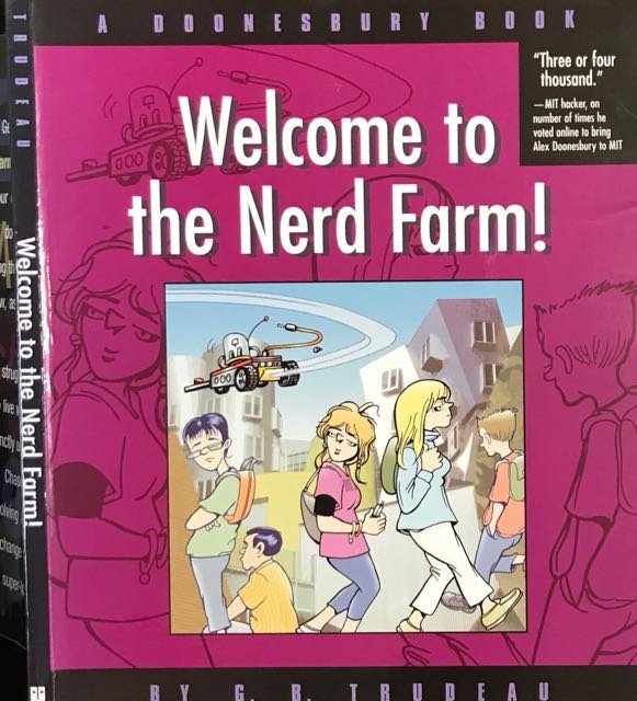 Trudeau, G.B. - Welcome to the Nerd Farm!