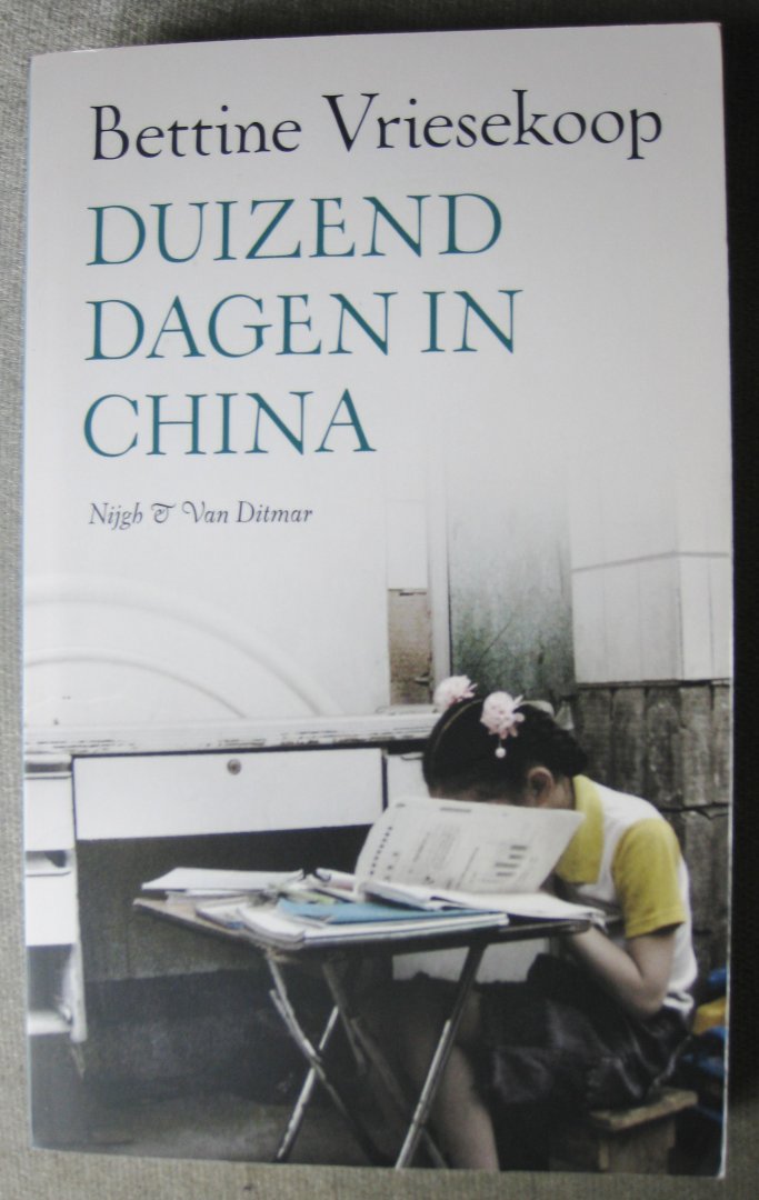 Vriesekoop, Bettine - Duizend dagen in China